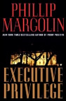 Executive Privilege by Phillip Margolin