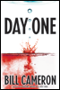 Day One, by Bill Cameron
