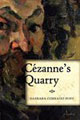 Cezanne's Quarry by Barbara Pope