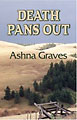 Death Pans Out by Ashna Graves