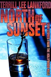 North of Sunset by Terrill Lee Lankford