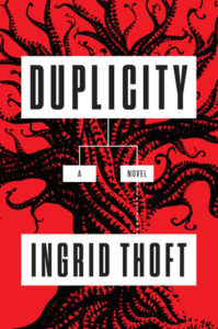 Duplicity, by Ingrid Thoft