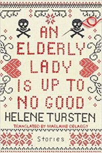 Book cover image: An Elderly Lady is Up to No Good by Helene Tursten