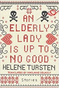 Book cover image: An Elderly Lady is Up to No Good by Helene Tursten