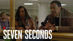 Seven Seconds on Netflix