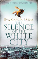 The Silence of the White City by Eva Garcia Saenz