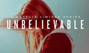 Unbelievable on Netflix