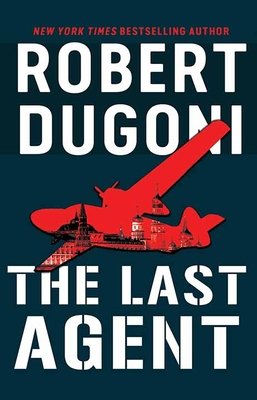 The Last Agent by Robert Dugoni