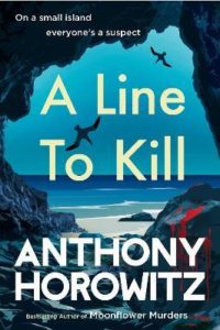 A Line to Kill, by Anthony Horowitz