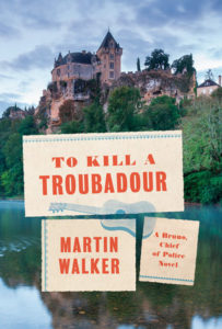 To Kill a Troubadour by Martin Walker