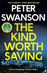 The Kind Worth Saving by Peter Swanson